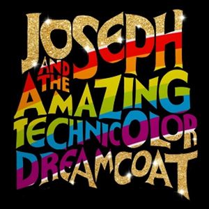 Joseph and the Amazing Technicolor Dreamcoat Joseph and the Amazing Technicolor Dreamcoat