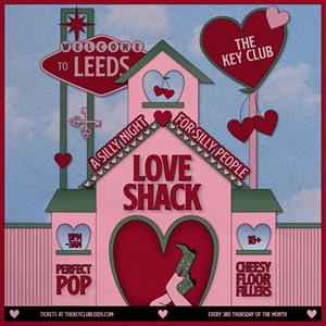Love Shack Freshers Party (Club Night)