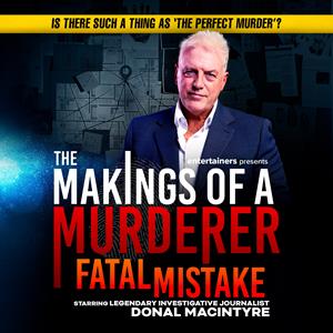 The Makings of A Murderer: Fatal Mistake
