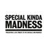 Special Kinda Madness