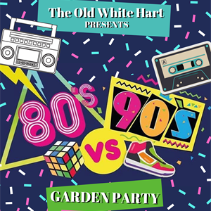 80s v 90s Garden Party 80s v 90s Garden Party