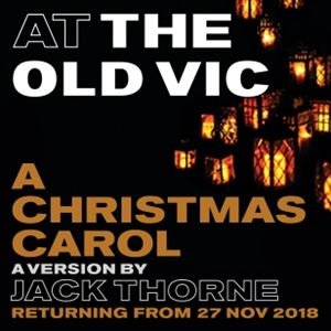 A Christmas Carol Old Vic Theatre Tickets | A Christmas Carol at Old Vic Theatre, London | See ...