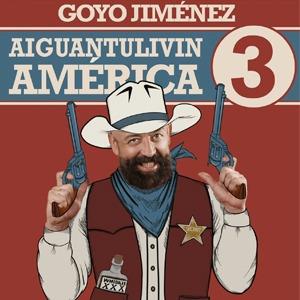 GOYO JIMÉNEZ - AIGUANTULIVINAMERICA 3 EN LOGROÑO en Logroño