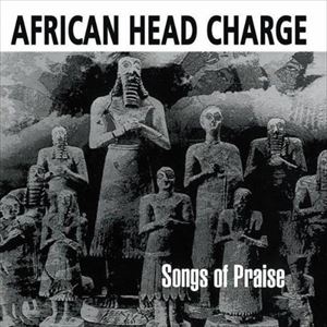 African Head Charge plus guests African Head Charge plus guests