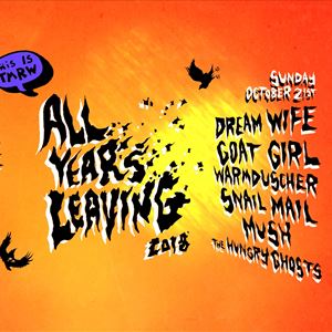 All Years Leaving: Dream Wife, Goat Girl & more All Years Leaving: Dream Wife, Goat Girl & more