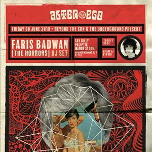 Alter Ego: Faris Badwan DJ Set Alter Ego: Faris Badwan DJ Set