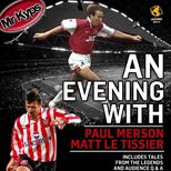 An Evening With Matt Le Tissier & Paul Merson