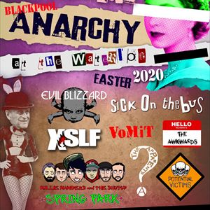 Anarchy @ The Waterloo 2K20 Friday Anarchy @ The Waterloo 2K20 Friday