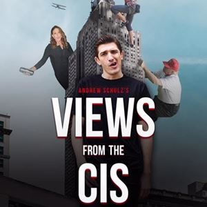 Andrew Schulz: Views From The Cis Andrew Schulz: Views From The Cis