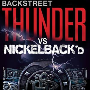 Backstreet Thunder Vs Nickelback'd Backstreet Thunder Vs Nickelback'd