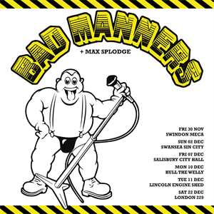 BAD MANNERS BAD MANNERS