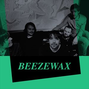 Beezewax + The Stayawakes + Camcorder Beezewax + The Stayawakes + Camcorder