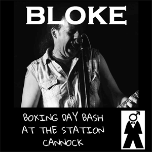 BLOKE BOXING DAY BASH AT THE STATION BLOKE BOXING DAY BASH AT THE STATION