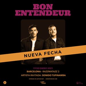 BON ENTENDEUR - LAST TOUR BON ENTENDEUR - LAST TOUR