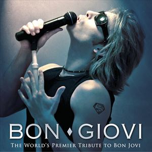 Bon Giovi - the worlds premier tribute to bon jovi Bon Giovi - the worlds premier tribute to bon jovi