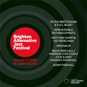 Brighton Alternative Jazz Festival 2018 Brighton Alternative Jazz Festival 2018