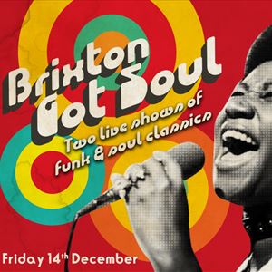 Brixton Got Soul: Funk & Soul Classics Brixton Got Soul: Funk & Soul Classics