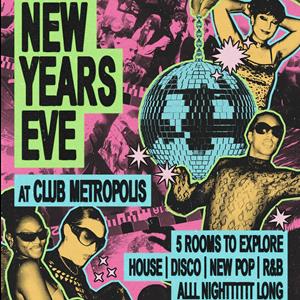 Club Metropolis: New Year's Eve Revival