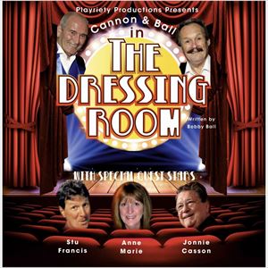 Cannon & Ball in the Dressing Room Cannon & Ball in the Dressing Room