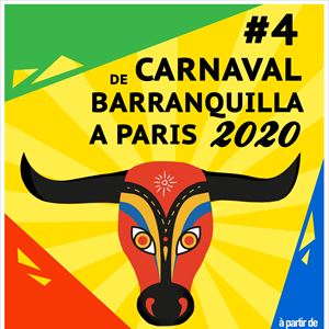 Carnaval de Barranquilla à Paris #4 / La Marbrerie Carnaval de Barranquilla à Paris #4 / La Marbrerie