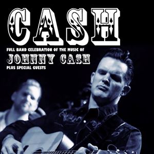 Cash - Full-band Tribute to Johnny Cash Cash - Full-band Tribute to Johnny Cash