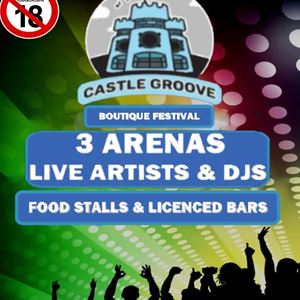 CASTLE GROOVE BOUTIQUE FESTIVAL CASTLE GROOVE BOUTIQUE FESTIVAL