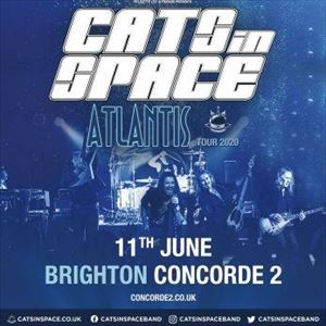 Cats In Space 'Atlantis Tour 2020 ' Cats In Space 'Atlantis Tour 2020 '