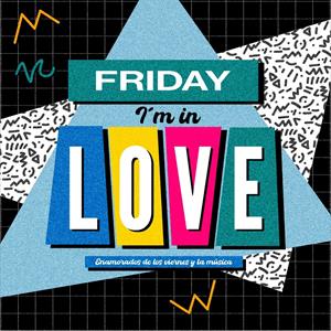 FRIDAY I´M in LOVE: Mss McFly DJ