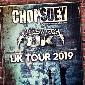 CHOP SUEY / KILLSWITCH UK CHOP SUEY / KILLSWITCH UK