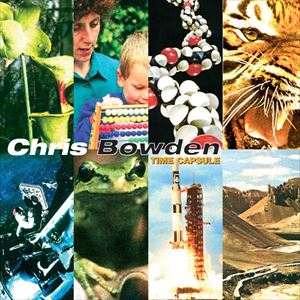CHRIS BOWDEN TIME CAPSULE ENSEMBLE CHRIS BOWDEN TIME CAPSULE ENSEMBLE