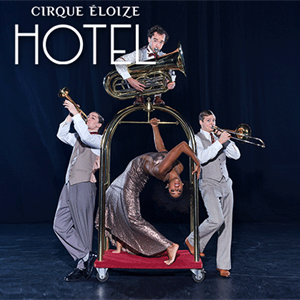 Cirque Eloize - Hotel Cirque Eloize - Hotel