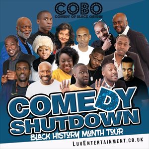 COBO : Comedy Shutdown Black History Month Special COBO : Comedy Shutdown Black History Month Special