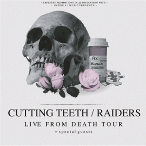 Cutting Teeth, Raiders - Manchester Cutting Teeth, Raiders - Manchester