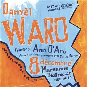 Danyèl Waro / Ann O'Aro / Metiss Maron en concert Danyèl Waro / Ann O'Aro / Metiss Maron en concert