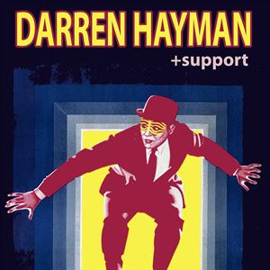 Darren Hayman + Support Darren Hayman + Support