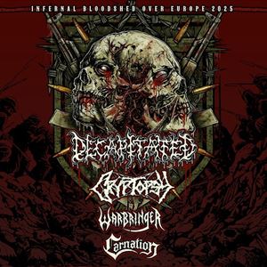 Decapitated + Cryptopsy + Warbringer + Carnation