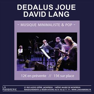 Dedalus joue David Lang à La Marbrerie Dedalus joue David Lang à La Marbrerie