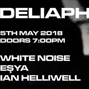 Deliaphonic: White Noise w/ Esya & Ian Helliwell Deliaphonic: White Noise w/ Esya & Ian Helliwell