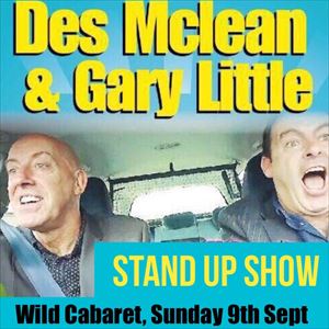 Des McLean & Gary Little Stand Up show Des McLean & Gary Little Stand Up show