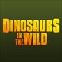 Dinosaurs In The Wild Dinosaurs In The Wild