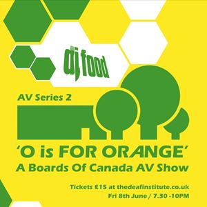 DJ Food: A Boards Of Canada AV Show DJ Food: A Boards Of Canada AV Show