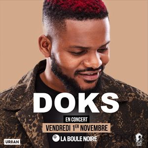 DOKS - CONCERT à LA BOULE NOIRE DOKS - CONCERT à LA BOULE NOIRE