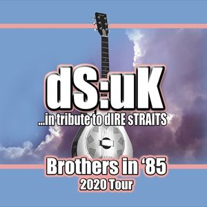 dS:uK - The Dire Straits Tribute Show dS:uK - The Dire Straits Tribute Show