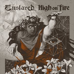 Enslaved + High On Fire Enslaved + High On Fire