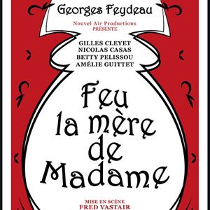 Feu la mère de madame Feu la mère de madame