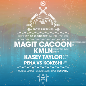 Flow Presents Magit Cacoon, KMLN At Montes Claros Flow Presents Magit Cacoon, KMLN At Montes Claros