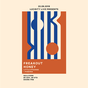 Freakout Honey, Little Strange & Pomona. Freakout Honey, Little Strange & Pomona.