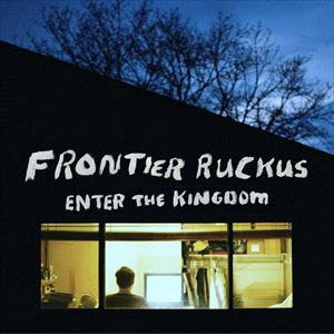Frontier Ruckus Frontier Ruckus