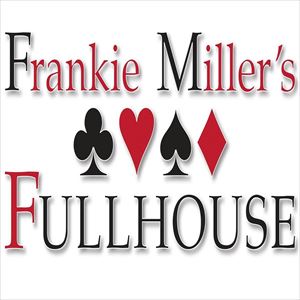 Tuesday Blues - Fullhouse Play Frankie Miller Tuesday Blues - Fullhouse Play Frankie Miller