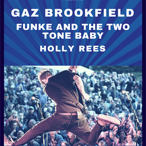 Gaz Brookfield & Special Guests Gaz Brookfield & Special Guests